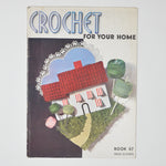 Crochet for Your Home - Book 67