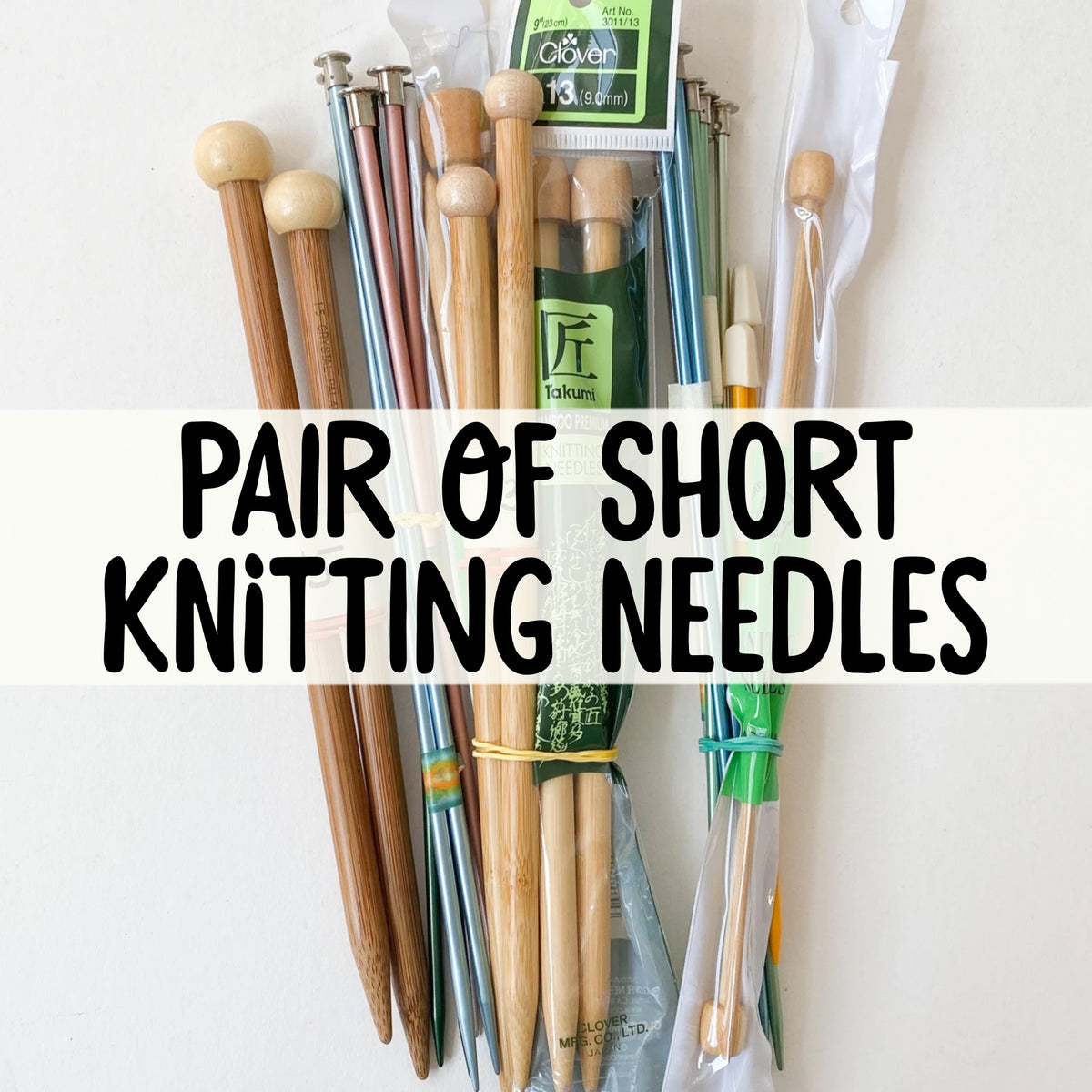 Pair of Short Knitting Needles – Make & Mend