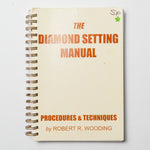 The Diamond Setting Manual: Procedures + Techniques Spiral-Bound Book Default Title