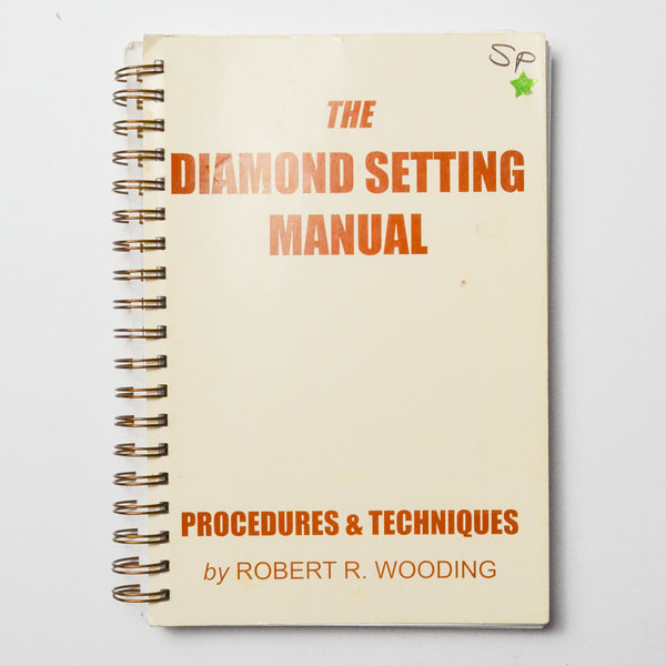 The Diamond Setting Manual: Procedures + Techniques Spiral-Bound Book Default Title
