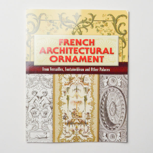 French Architectural Ornament Book Make & Mend