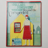 Collage Discovery Workshop: Beyond the Unexpected Book