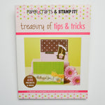 Paper Crafts + Stamp It! Treasury of Tips + Tricks Book