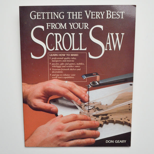 Getting the Very Best from Your Scroll Saw Book