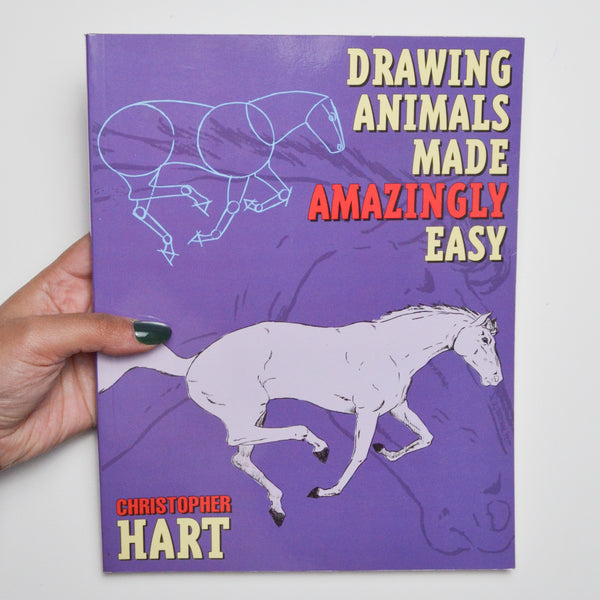 Drawing Animals Made Amazingly Easy Book