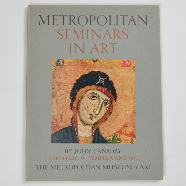 Metropolitan Seminars in Art Portfolio 9: Tempera and Oil