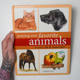 Painting Your Favorite Animals in Pen, Ink and Watercolor Book