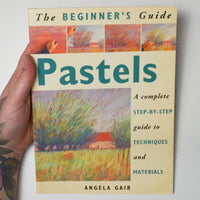 The Beginner's Guide to Pastels Book