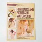 Portraits + Figures in Watercolor Book