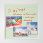 Tom Jones Solutions to Watercolor Landscape Painting Book