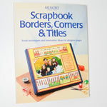 Scrapbook Borders, Corners + Titles Book