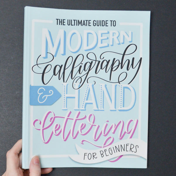 The Ultimate Guide to Calligraphy + Hand Lettering for Beginners Book Default TItle