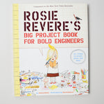 Rosie Revere's Big Project Book for Bold Engineers
