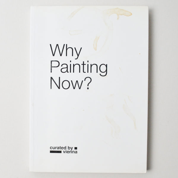 Why Painting Now? Book