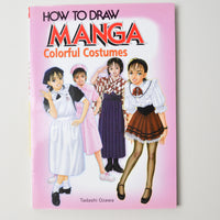 How to Draw Manga Colorful Costumes Book
