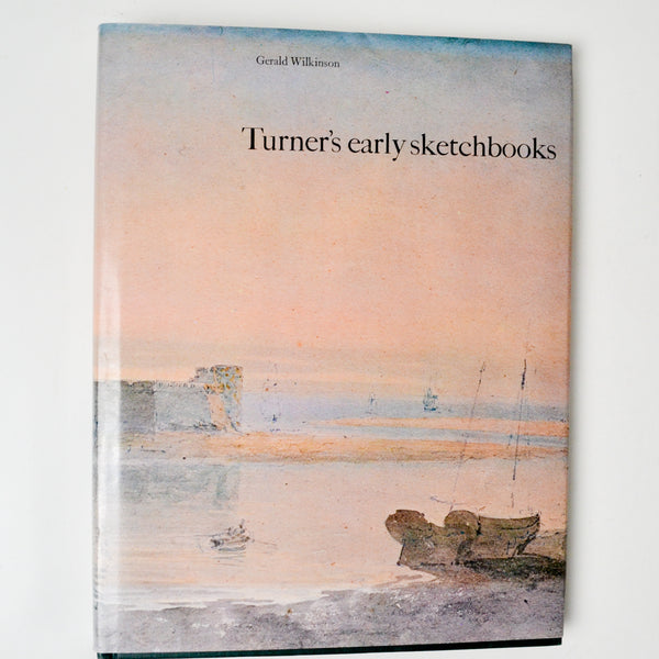 Turner's Early Sketchbooks Book