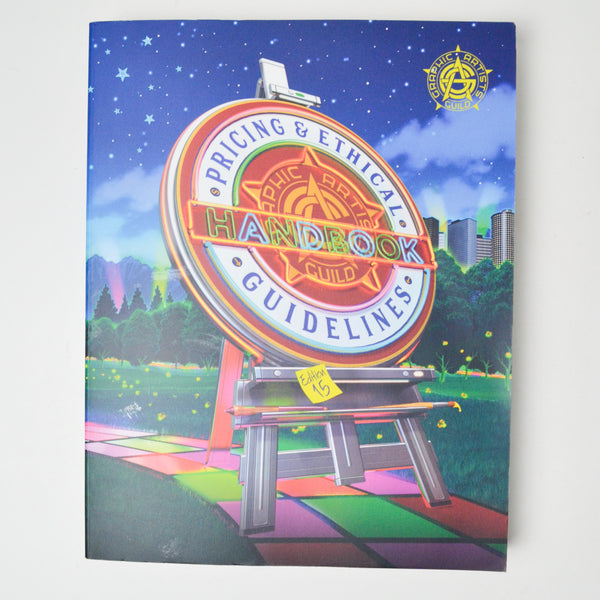 Graphic Artists' Handbook for Pricing + Ethical Guidelines, 15th Edition