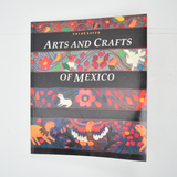 Arts and Crafts of Mexico Book