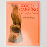 Wood Carving: A Complete Course Book