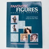 Fantastic Figures: Ideas & Techniques Using the New Clays Book