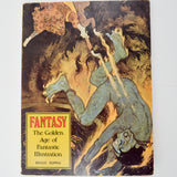 Fantasy: The Golden Age of Fantastic Illustration Book