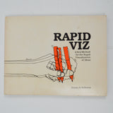 Rapid Viz: A New Method for the Rapid Visualization of Ideas Book