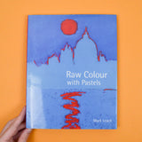 Raw Color with Pastels Book