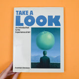 Take a Look: An Introduction to the Experience of Art Book