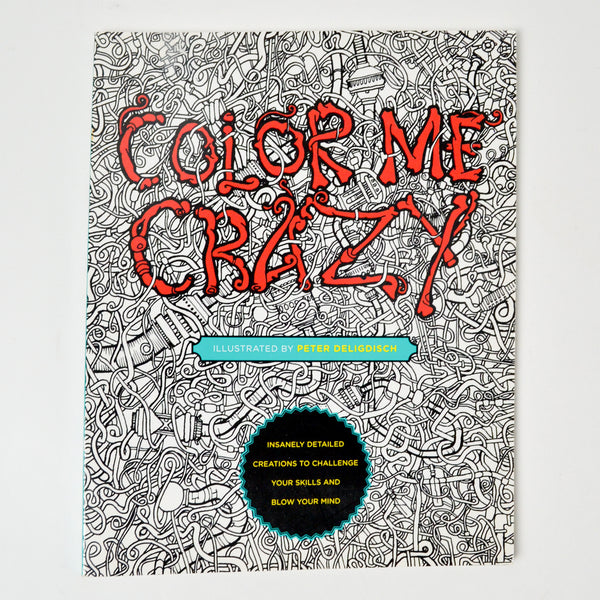 Color Me Crazy Coloring Book