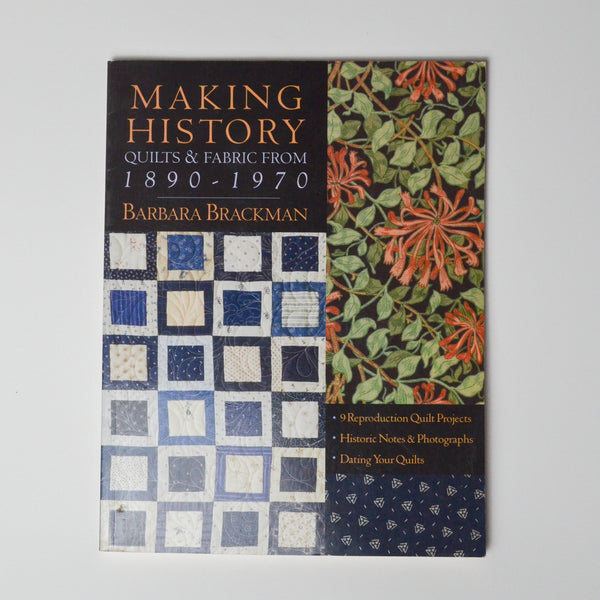 Making History: Quilts and Fabric from 1890-1970 Book Default Title