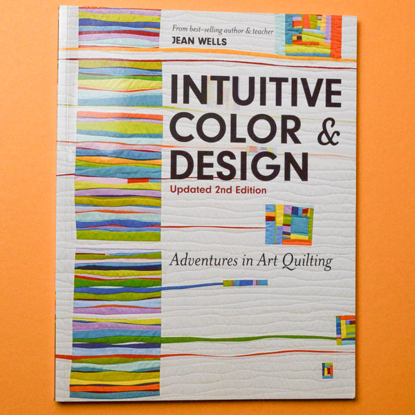 Intuitive Color and Design: Adventures in Art Quilting Book Default Title