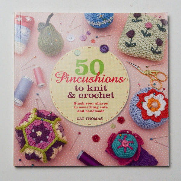 50 Pincushions to Knit & Crochet Default Title