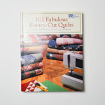101 Fabulous Rotary-Cut Quilts Book