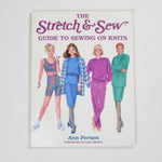 The Stretch + Sew Guide to Sewing on Knits Book