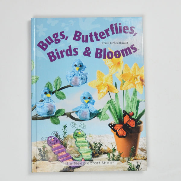Bugs, Butterflies, Birds + Blooms Book