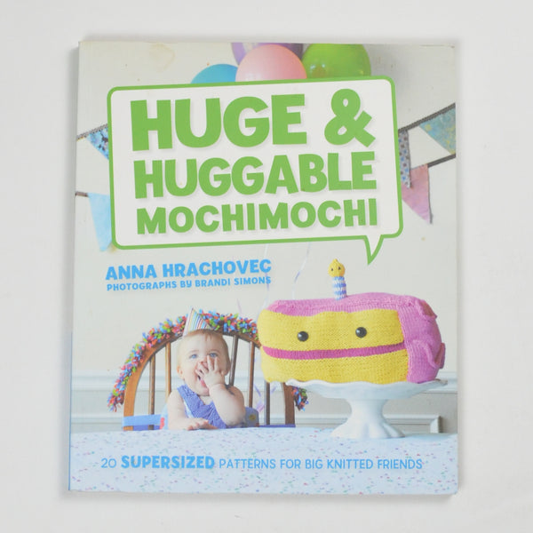 Huge + Huggable Mochimochi Book