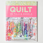 Quilt with Tula & Angela Book