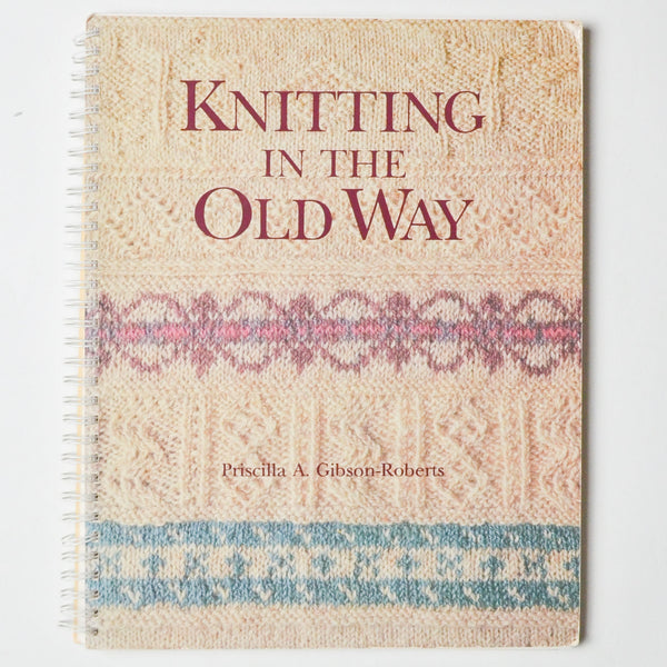 Knitting in the Old Way Book