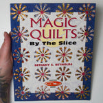 Magic Quilts by the Slice Book