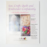 Sew, Craft, Quilt + Embroider Confidently Book