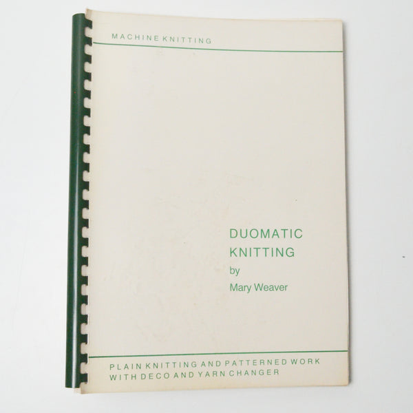 Duomatic Knitting by Mary Weaver Book