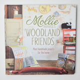 Mollie Makes Woodland Friends Book