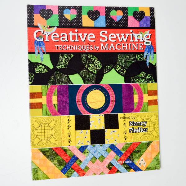 Creative Sewing Techniques by Machine Book