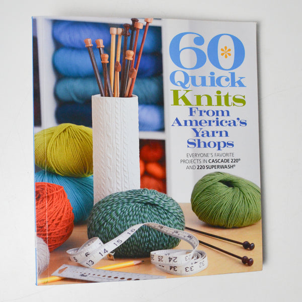 60 Quick Knits from America's Yarn Shops Book