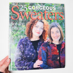 25 Gorgeous Sweaters For the Brand-New Knitter Book