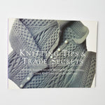 Knitting Tips + Trade Secrets Book