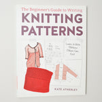 The Beginner's Guide to Writing Knitting Patterns Book