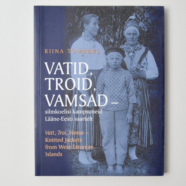 Vatid, Troid, Vamsad Estonian Sweaters Knitting Book