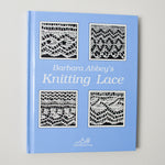Barbara Abbey's Knitting Lace Book