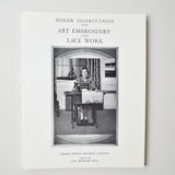 Singer Instructions for Art Embroidery + Lace Work Book